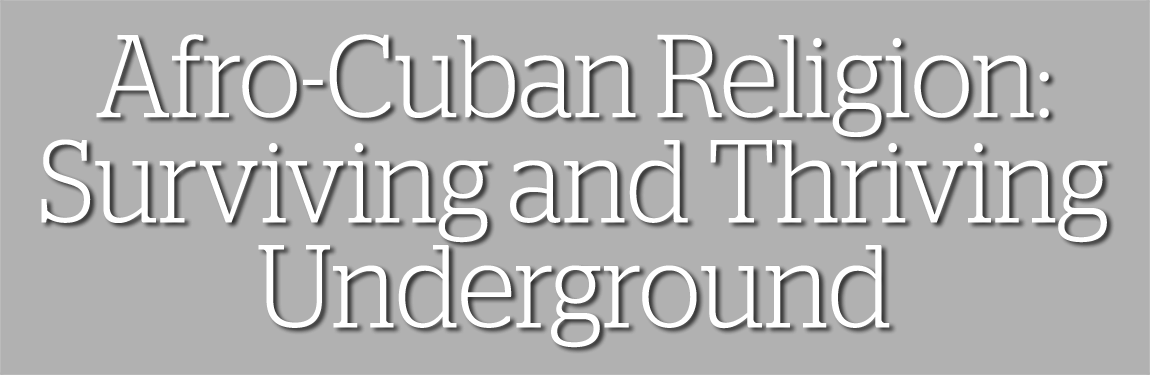 Santeria and its Afro-American inception in Cuba